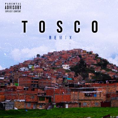 Tosco (Remix)'s cover