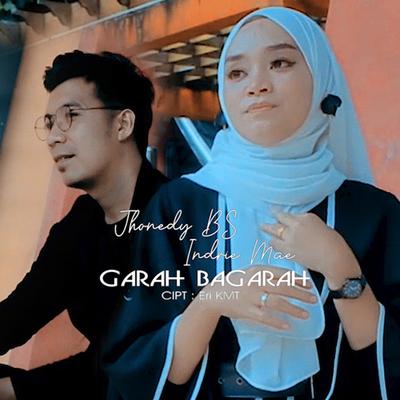 Garah Bagarah By JHONEDY BS, Indie Mae's cover