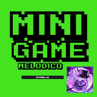 Mini Game Melodico By DJ Phell 011's cover