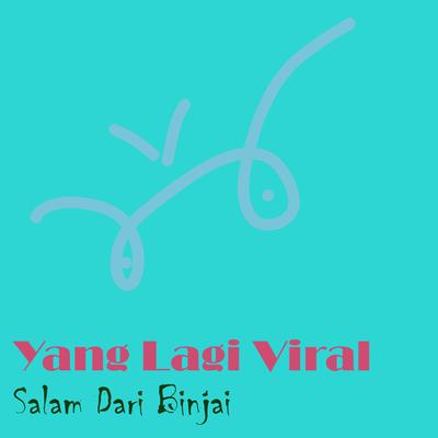 Salam Dari Binjai (Short Mix)'s cover