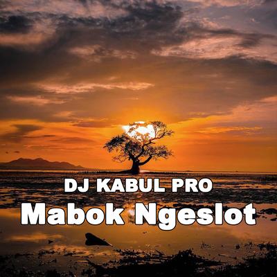 Mabok Ngeslot's cover