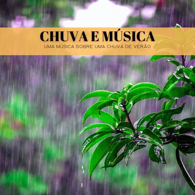 Chuva E Música: Uma Música Sobre Uma Chuva De Verão's cover