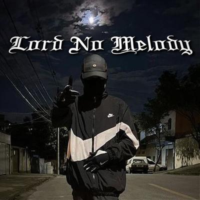 Lord No Melody's cover