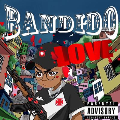 Bandido Love By Mc Gordinho do Catarina, V.O.N's cover