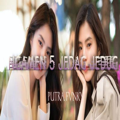 Ngamen 5 Jedag Jedug By Putra Fvnky's cover