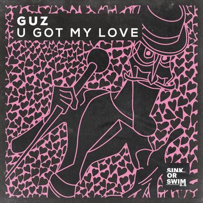 U Got My Love By Guz's cover