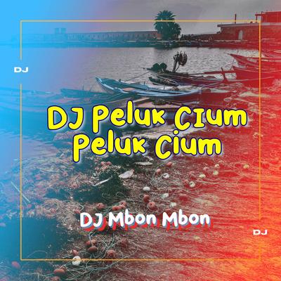 DJ Peluk Cium Peluk Cium's cover