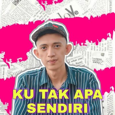 Ku Tak Apa Sendiri's cover