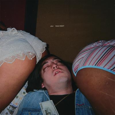 YEAH RIGHT By Joji's cover