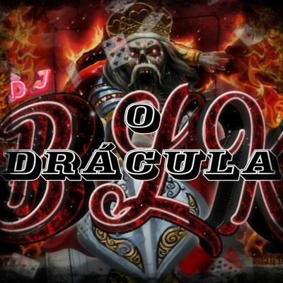 MTG O DRÁCULA By DJ BLK, DJ Itachi's cover