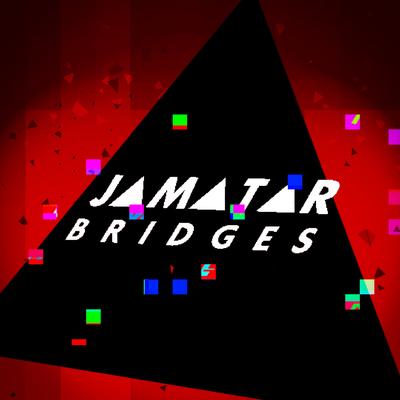 Bridges By Jamatar's cover
