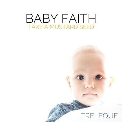 Baby Faith (Take a Mustard Seed)'s cover