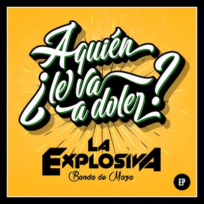 ¿A Quién Le Va A Doler? (EP)'s cover