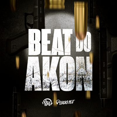 BEAT DO AKON (Funk Remix) By Dj Vm, DJ Lucas Beat's cover