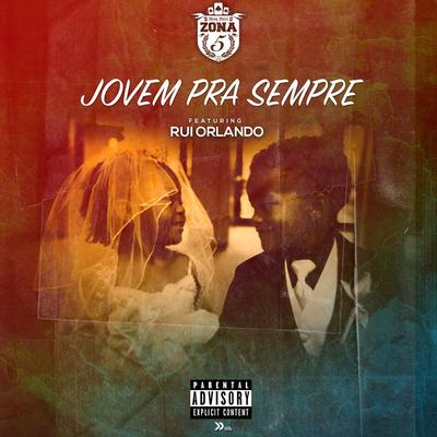 Jovem Pra Sempre (feat. Rui Orlando) By Zona 5, Rui Orlando's cover