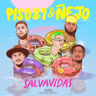 Salvavidas By Piso 21, Ñejo's cover