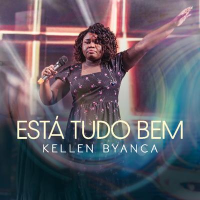 Está Tudo Bem By Kellen Byanca's cover