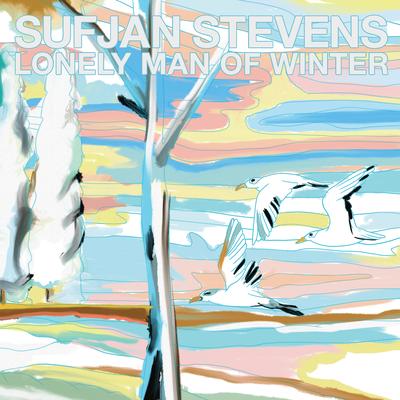 Lonely Man of Winter By Sufjan Stevens's cover