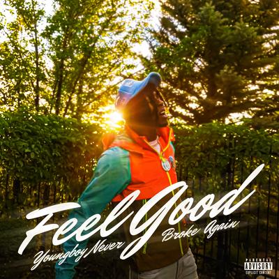 Feel Good By YoungBoy Never Broke Again's cover