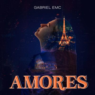 Amores By Gabriel EMC's cover