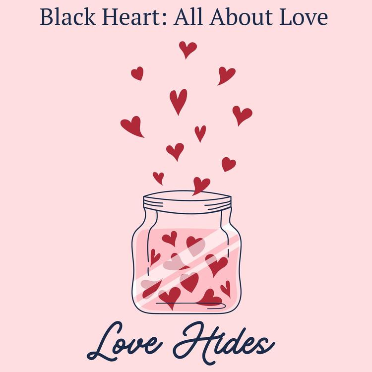 Black Heart: All About Love's avatar image