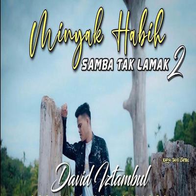 Minyak Habih Samba Tak Lamak 2's cover