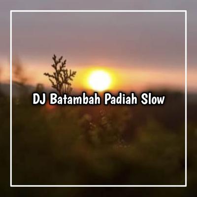 DJ Minang Batambah Padiah X Telahapes's cover