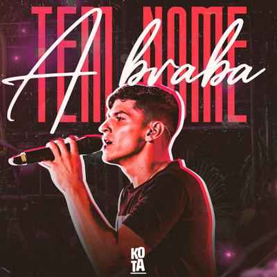 A Braba Tem Nome (Ao Vivo)'s cover