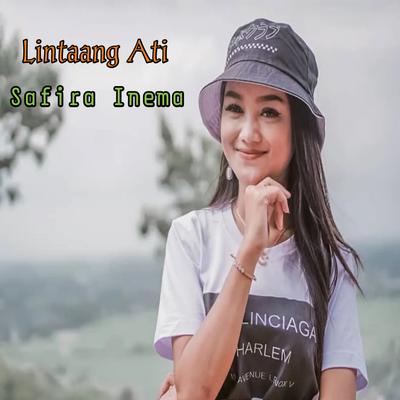 lintang ati (Dangdut koplo) By Safira Inema's cover