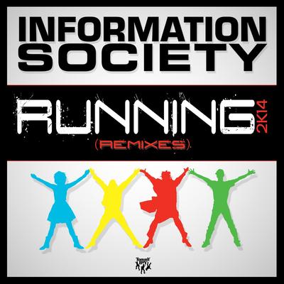 Running 2K14 (Todd Terry Remix) By Information Society's cover