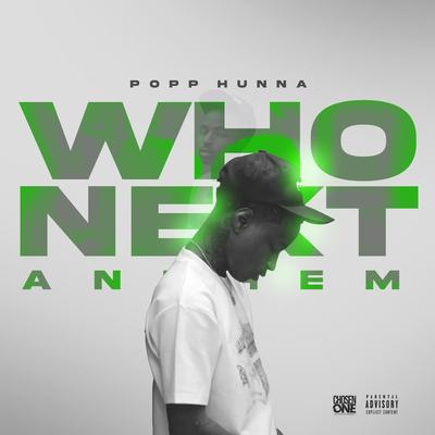 Who Next Anthem By Popp Hunna's cover