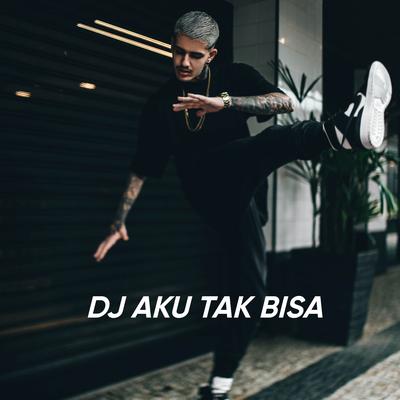 DJ FUNKOT AKU TAKBISA MENAHAN RASA's cover