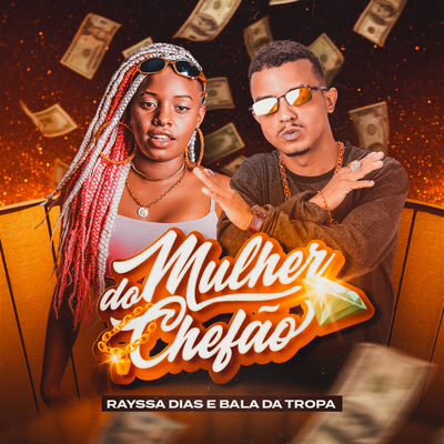Mulher do Chefão By Rayssa Dias, Bala da Tropa's cover
