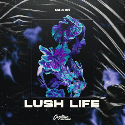 Lush Life (VIP) By Nalyro's cover