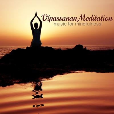 Vipassana Meditation: Music for Lovingkindness and Mindfulness's cover