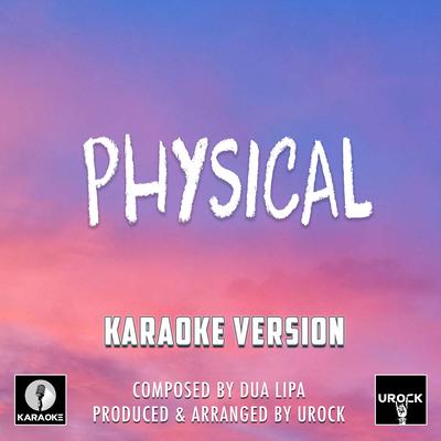 Physical Originally Performed By Dua Lipa (Karaoke Version)'s cover