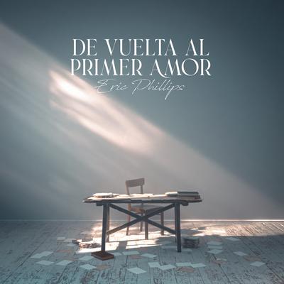 De Vuelta al Primer Amor's cover