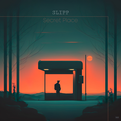 Secret Place By Slipp, Nick's chill factory's cover