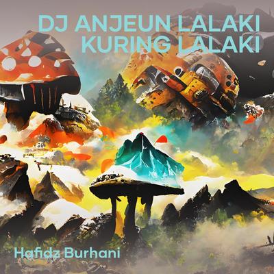 Dj Anjeun Lalaki Kuring Lalaki's cover