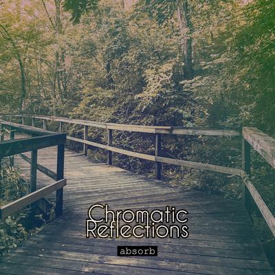 Absorb By chromatic reflections's cover