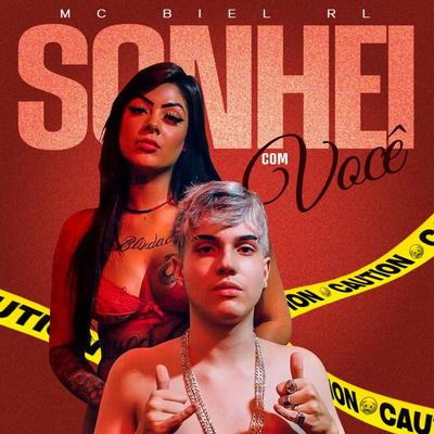 Sonhei Com Você By Mc Biel RL's cover