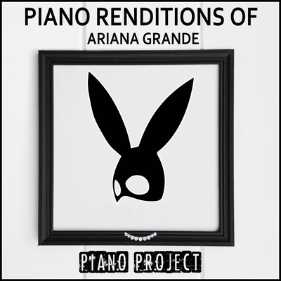 Dangerous Woman By Piano Project's cover