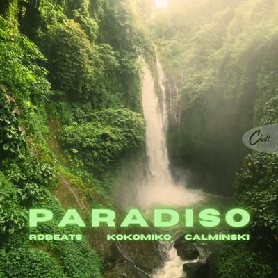 Paradiso By RdBeats, Kokomiko, Chill Select, Calminski's cover