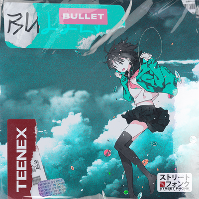 bullet By Teenex's cover
