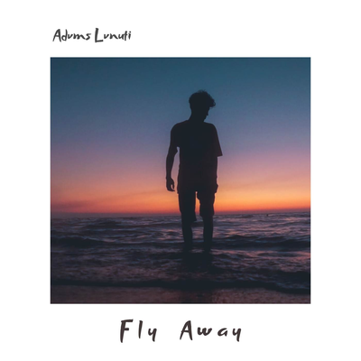 Fly Away By Advms Lvnuti's cover