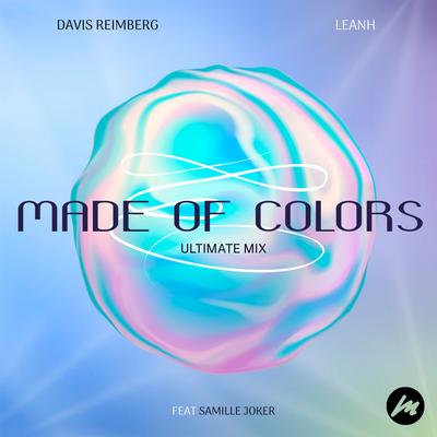 Made of Colors (Ultimate Mix) By Davis Reimberg, Leanh, Samille Joker's cover