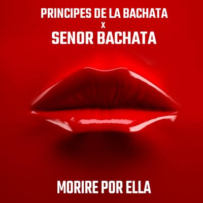 Morire por Ella (Bachata Version)'s cover