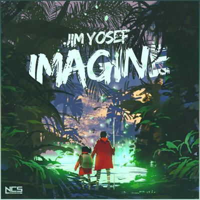 Imagine By Jim Yosef's cover