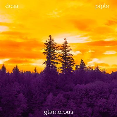 Glamorous By Dosa, Piple's cover