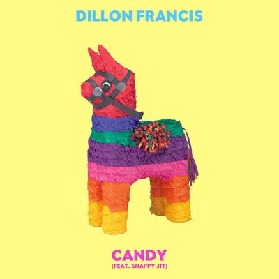 Candy (feat. Snappy Jit) By Dillon Francis, Snappy Jit's cover